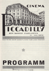 Das letzte von Speck gegründete Kino: Piccadilly. Piccadilly